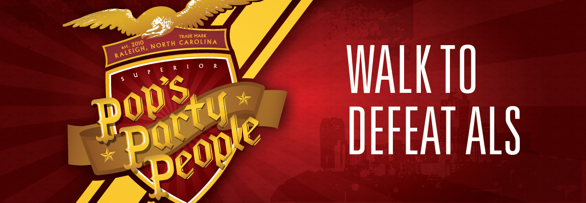 Pop's Party People Walk to Defeat ALS